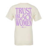 I Be Black Girl | Trust Black Women T-Shirt